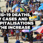 Covid-19 deaths, new cases and hospitalisations on the increase