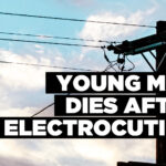Young man dies after electrocution