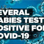 Several babies test positive for Covid-19
