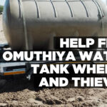 Help find Omuthiya water tank wheels and thieves