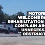 Motorists welcome road rehabilitation but complain about unnecessary obstruction
