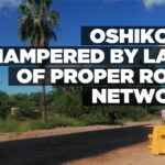 Oshikoto hampered by lack of proper road network