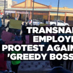 TransNamib employees protest against ‘greedy bosses’