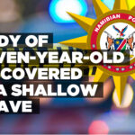 Body of seven-year-old discovered in a shallow grave