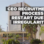 CEO recruitment process to restart due to irregularities