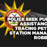 Police seek public assistance in tracing Petrol Station manager robbers