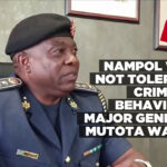 Nampol will not tolerate criminal behaviour, Major General Mutota warns