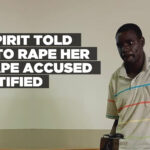 A spirit told me to rape her – rape accused testified