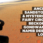 Ancient sandstones & mysterious fairy circles beckon at Gondwana’s Namib desert Lodge
