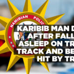 Karibib man dies after falling asleep on train track and being hit by train