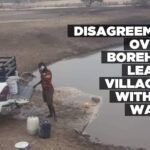 Disagreement over a borehole leaves villagers without water