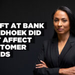 Theft at Bank Windhoek did not affect customer funds