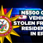N$500 000 vehicle stolen from residence in Eros