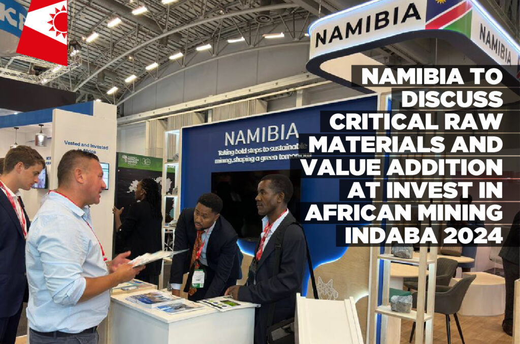 Namibia to discuss critical raw materials and value addition at Invest ...