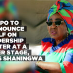 SWAPO to pronounce itself on leadership matter at a later stage, says Shaningwa