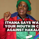 Ithana says watch your mouth in case against Hakalume