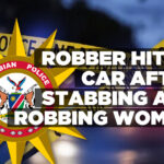 Robber hit by car after stabbing and robbing woman