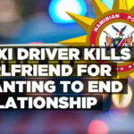 Taxi driver kills girlfriend for wanting to end relationship