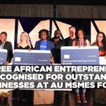Three African entrepreneurs recognised for outstanding businesses at AU MSMEs Forum