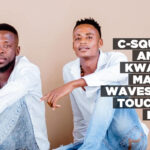 C-square and DJ Kwanza making waves and touching lives