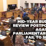 Mid-year budget review postponed again as parliamentarians fail to show