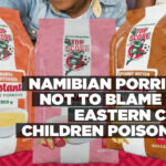 Namibian porridge not to blame for Eastern Cape children poisoning
