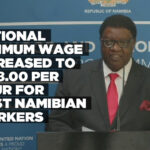 National Minimum Wage increased to N$18.00 per hour for most Namibian workers