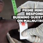 Prime Minister responds to burning questions on malnutrition