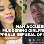 Man accused of murdering girlfriend appeals refusal of bail