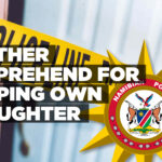 Father apprehend for raping own daughter