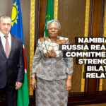 Namibia and Russia reaffirm commitment to strengthen bilateral relations