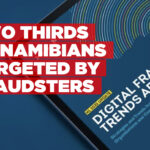 Nearly two-thirds of Namibians targeted by fraud