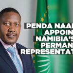 Penda Naanda appointed as Namibia’s Permanent Representative to the UN