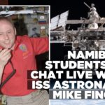 Namibian students to speak with astronaut Mike Fincke via ISS ham radio