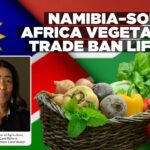 Trade ban on vegetables between Namibia and SA lifted