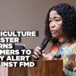 Agriculture minister warns farmers to stay alert against FMD