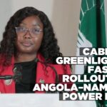 Cabinet approves accelerated development of Angola–Namibia Interconnection Project