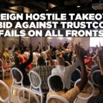 Foreign Hostile Takeover Bid Against Trustco Fails on All Fronts