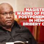 Magistrate warns of final postponement in Hengari bribery case