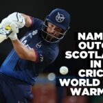 Namibia edge Scotland in T20 Cricket World Cup warm-up