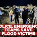 Police, emergency teams save flood victims