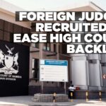 Recruitment of foreign judges in High Court intended to reduce case backlogs