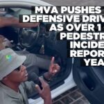 MVA pushes for defensive driving as over 1 000 pedestrian incidents reported yearly