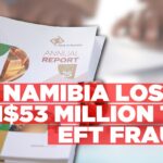 EFT fraud increases from N$29 million to N$53 million over past two years