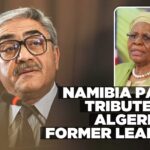 Namibia extends condolences on passing of former Algerian President