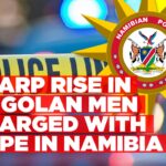 Arrests of Angolan men for rape in Namibia raise alarm