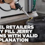 Fuel stations permitted to fill drums and other containers with fuel, subject to valid justification