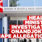 Health ministry says it has initiated administrative investigations into alleged Onandjokwe rape case