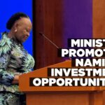 Namibia invites Chinese investment in mineral beneficiation, energy and infrastructure