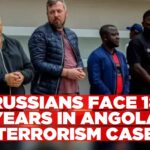 Angola prosecutors seek 18-year jail terms for two Russians in terrorism trial